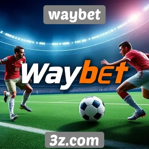 waybet | Exploração da seção de apostas esportivas no Waybet